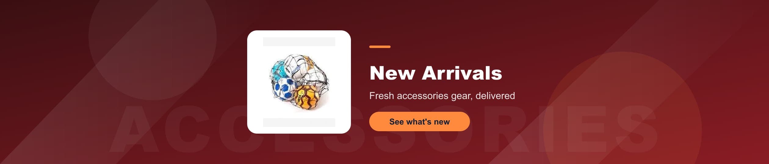 Accessories - Fresh accessories gear, delivered