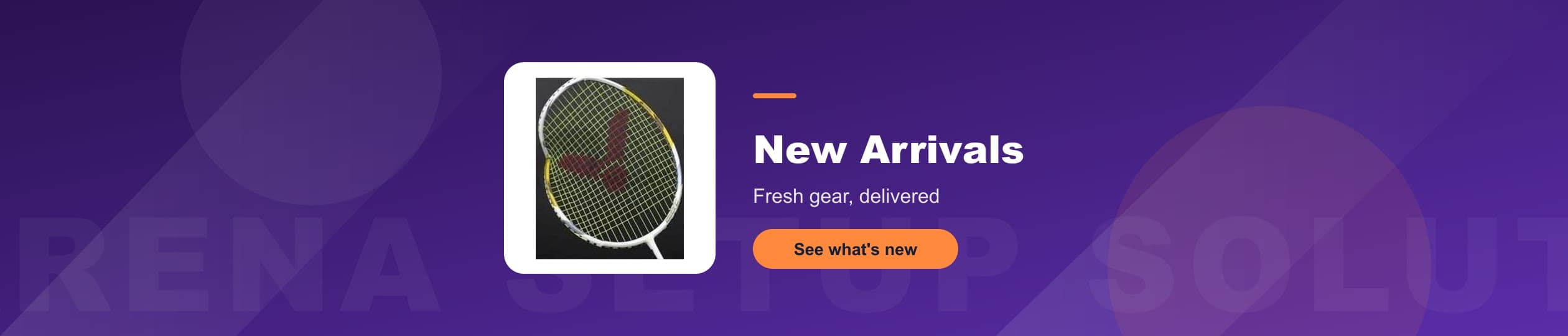 Arena Setup Solutions - Fresh gear, delivered