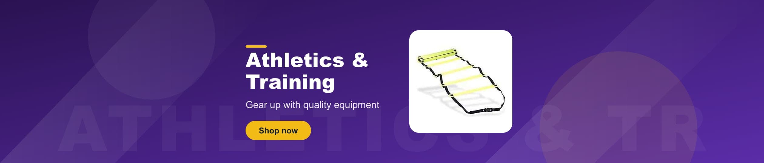Athletics & Training - Gear up with quality equipment