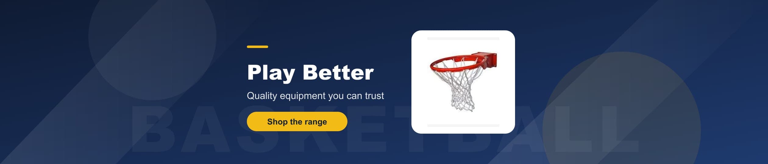 Basketball - Quality equipment you can trust