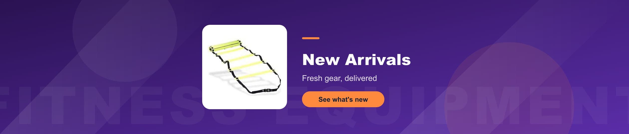 Fitness Equipment - Fresh gear, delivered