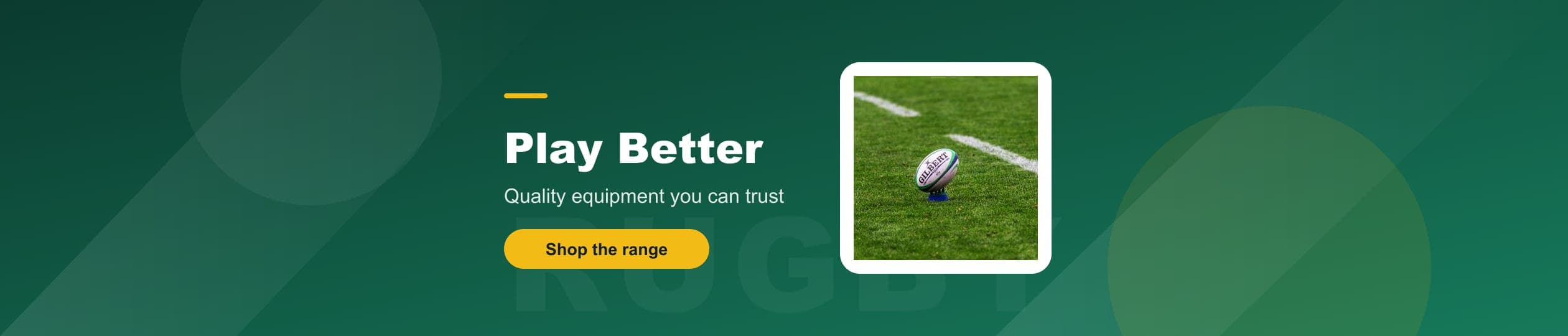 Rugby - Quality equipment you can trust
