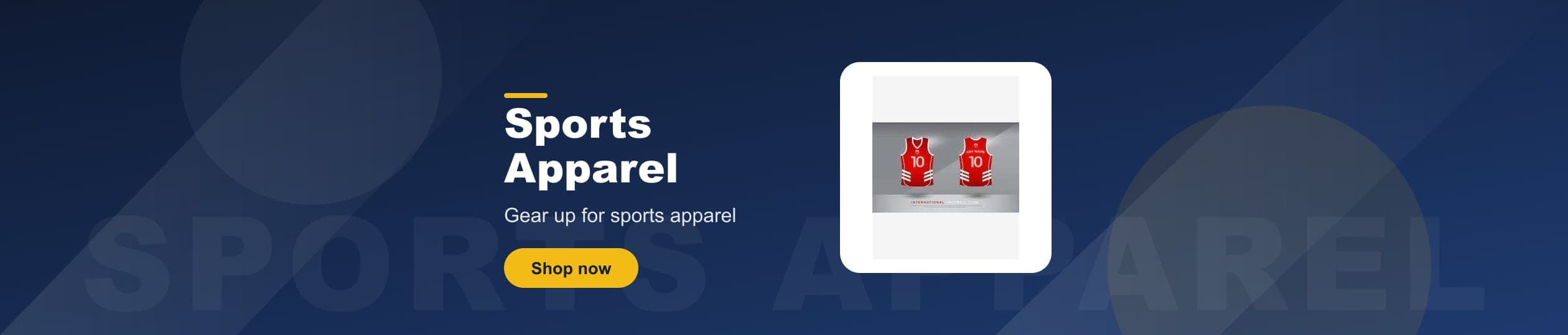 Sports Apparel - Gear up for sports apparel
