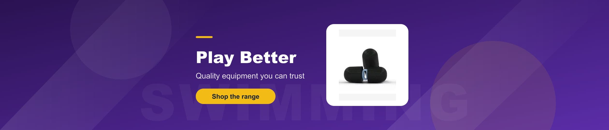 Swimming - Quality equipment you can trust