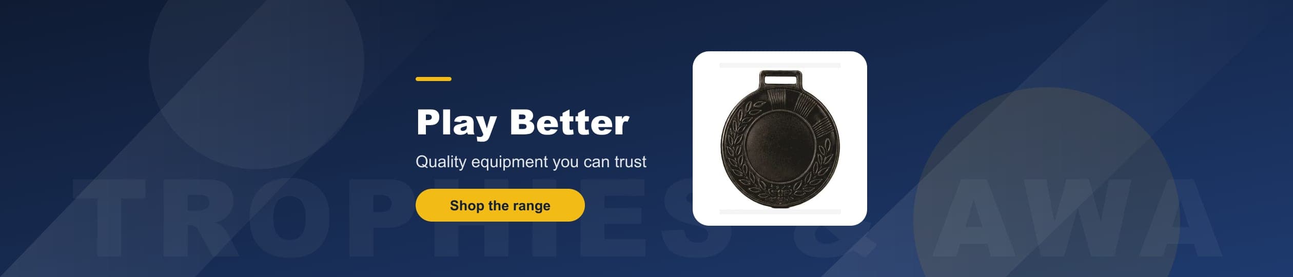 Trophies & Awards - Quality equipment you can trust