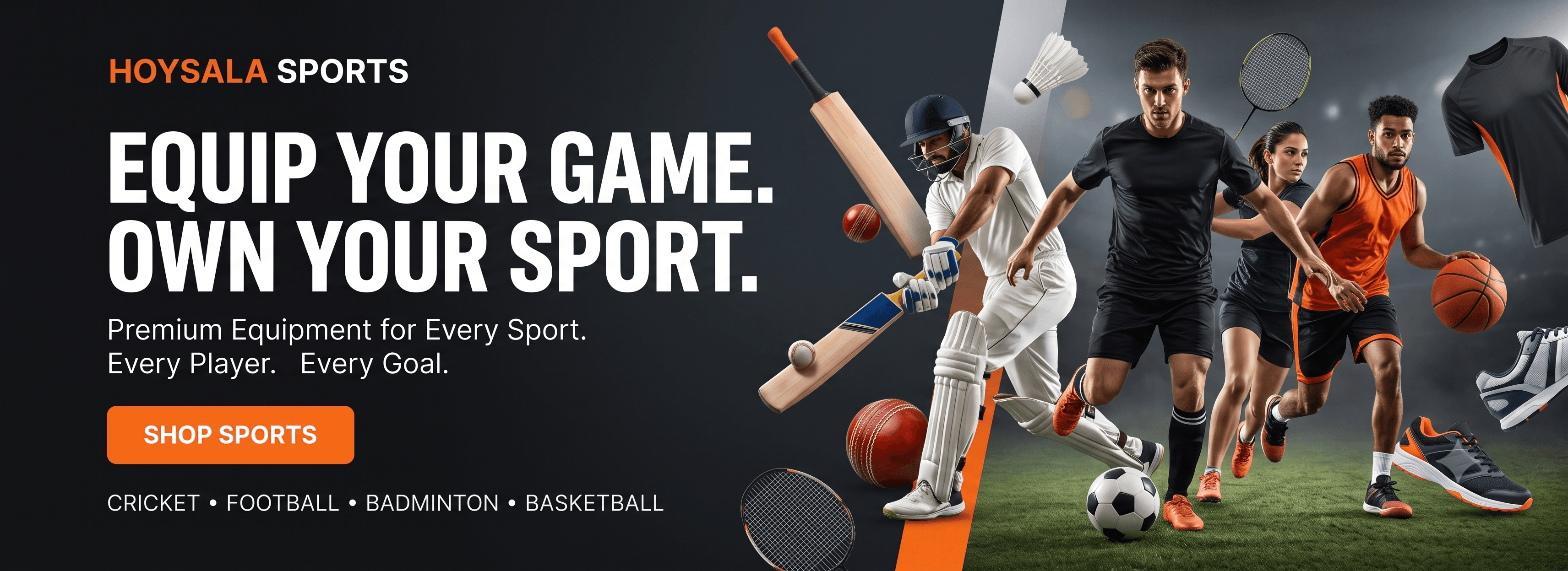 EQUIP YOUR GAME. OWN YOUR SPORT.